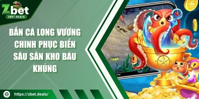 Bắn cá long vương