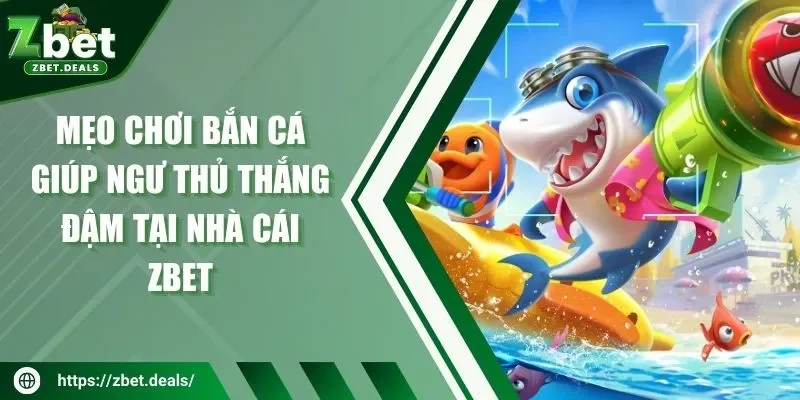 mẹo chơi bắn cá